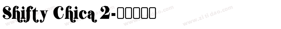 Shifty Chica 2字体转换